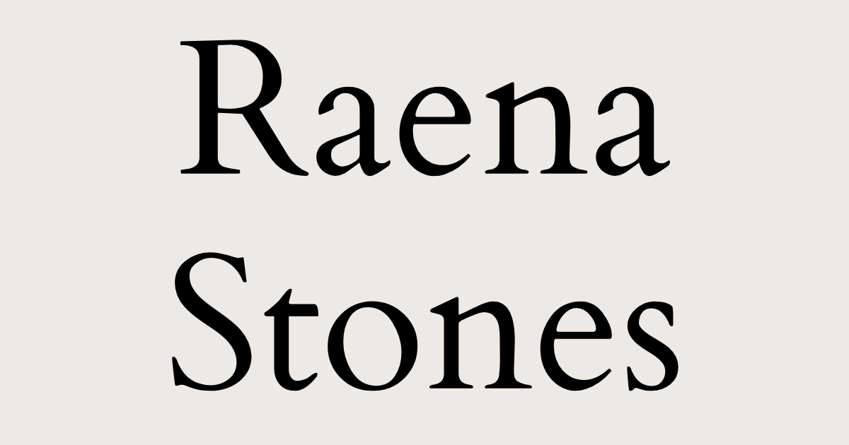 Raena Stones lifestyle