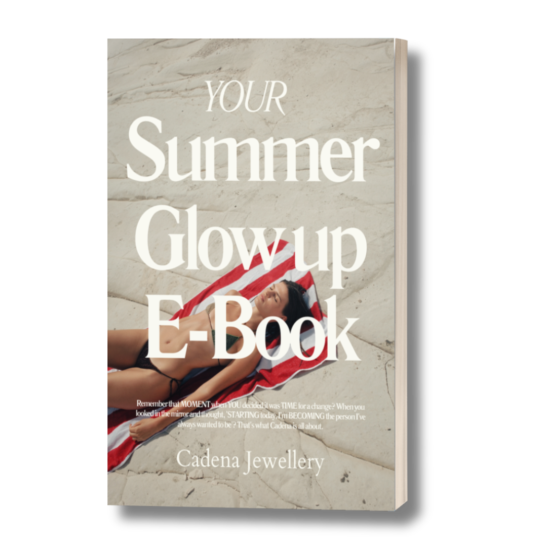 E-Book: How to GLOW UP For Summer 2025 - Cadena Jewellery